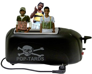 pop-tards