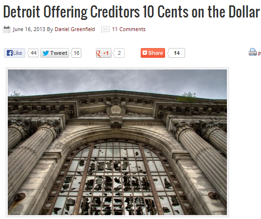 Detroit offers creditors 10 cents on the dollar 17.6.2013